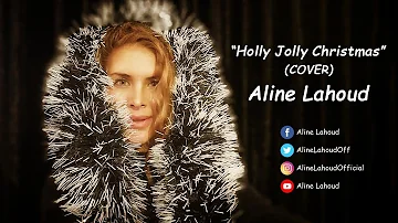 Holly Jolly Christmas | Cover by Aline Lahoud (Lady Antebellum Version)