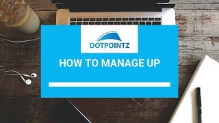 How to Manage Up and Across