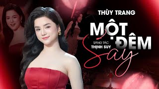 MỘT ĐÊM SAY REMIX - Thùy Trang | Lại gần hôn em, em sẽ để anh mặt trời....