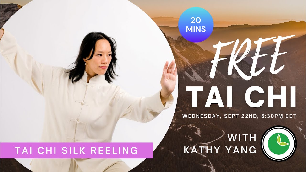 Wed Sep 22, 2021 | FREE 20-Min Tai Chi with Kathy Yang | Silk Reeling (Yin-Yang Symbol)