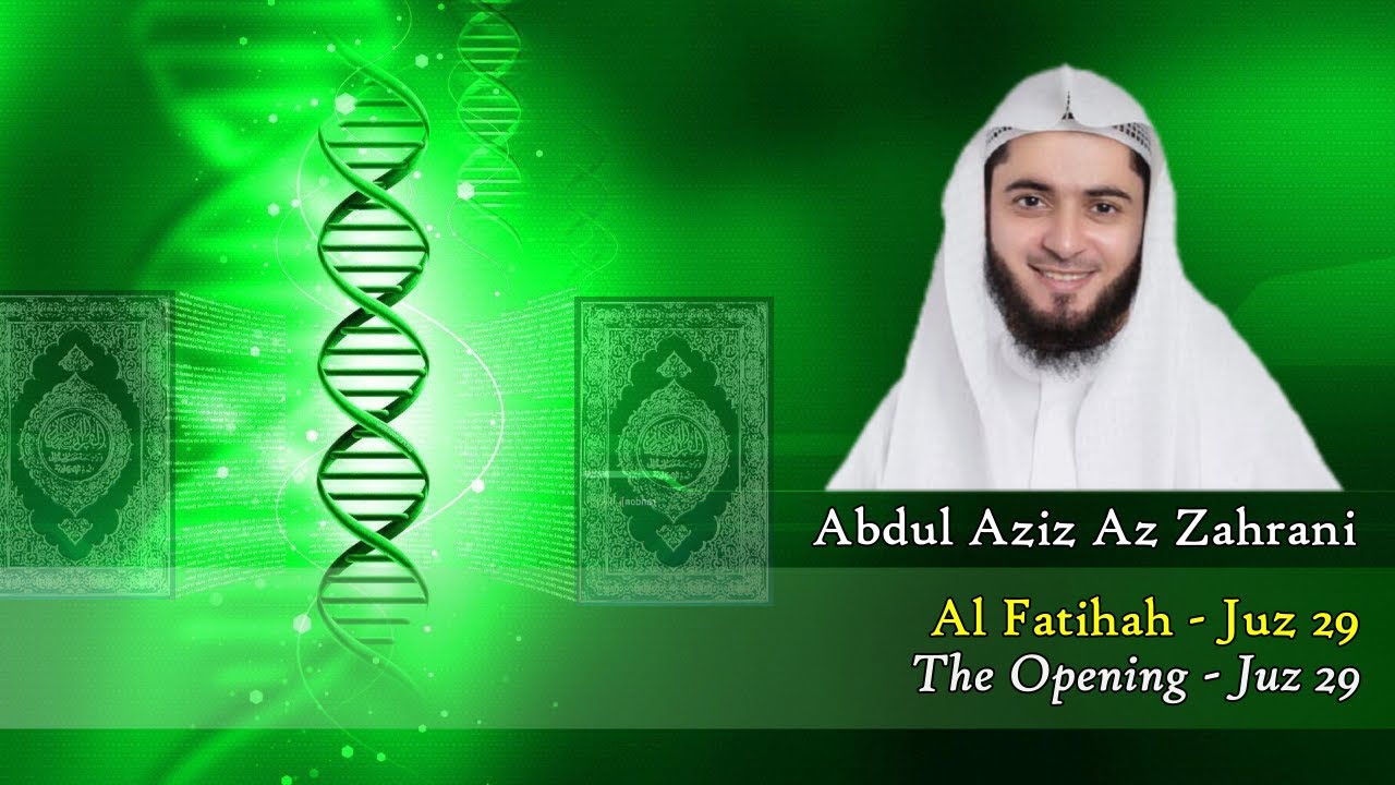 049. Abdul Aziz Az Zahrani - Al Fatihah - Juz 29