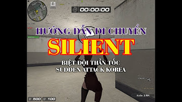 #1  #sudden_attack  HƯỚNG DẪN ĐI SlLIENT KHÔNG TIẾNG ĐỘNG