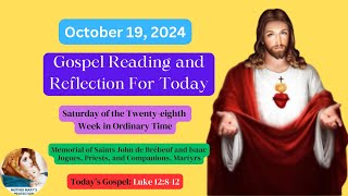 Gospel Reading For Today | Catholic Mass Readings & Gospel Reflection: Saturday,  October 19, 2024