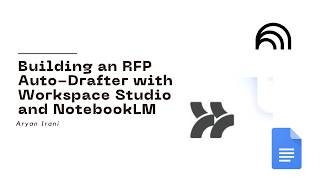 Automating RFPs with Google Workspace Studio & NotebookLM