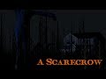 A Scarecrow [SFM Creepypasta]