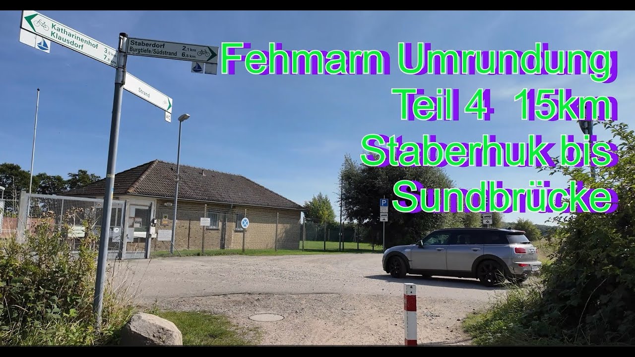 Fehmarn Fahrrad Umrundung Teil 4  von Staberhuk bis Sundbrücke Radweg