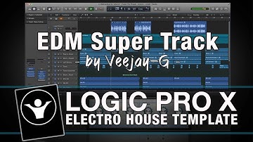 Logic Pro X Template - EDM - EDM Super Track by Veejay G