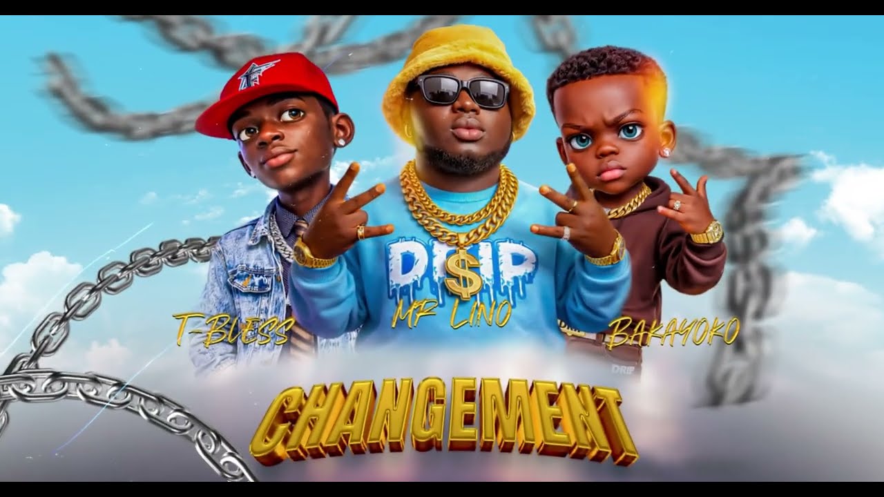 Mr Lino - CHANGEMENT Ft Amen Bakayoko & T - Bless