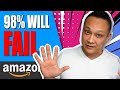 Top 5 Reasons Why 98% Will Fail to Start an Amazon Business