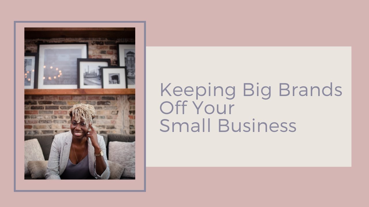 Keeping Big Brands Off Your Small Business Keeping Big Brands Off Your Small Business