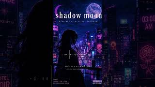 SHADOW MOON | Acid Jazz EDM #lofi #エモ動画