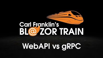 WebAPI vs gRPC : Carl Franklin