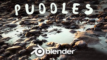 How to make Puddles, in just 20 minutes - Blender 3D Tutorial
