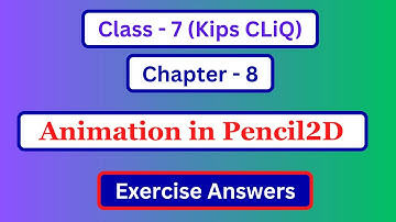Class 7 Computer Chapter 8 Question Answer | Computer Class 7 Lesson 8 Exercise Answer | Kips Cliq