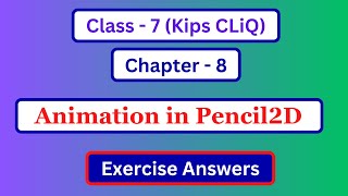 Class 7 Computer Chapter 8 Question Answer | Computer Class 7 Lesson 8 Exercise Answer | Kips Cliq