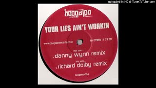 BOOGALOO004 - Your Lies Ain t Workin Richard Dolby Remix re-up full Bassline House