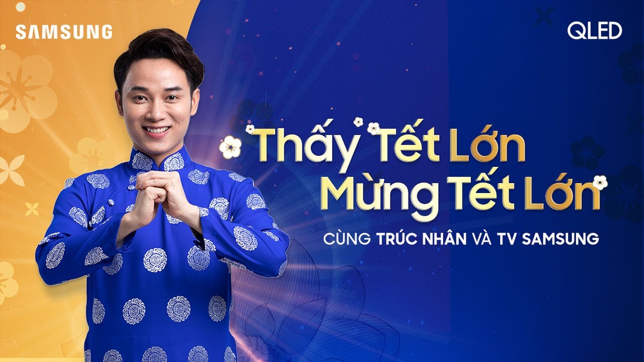 [MV Nhạc Tết 2020] Samsung TV | Trúc Nhân - THẤY TẾT LỚN, MỪNG TẾT LỚN (Official MV)