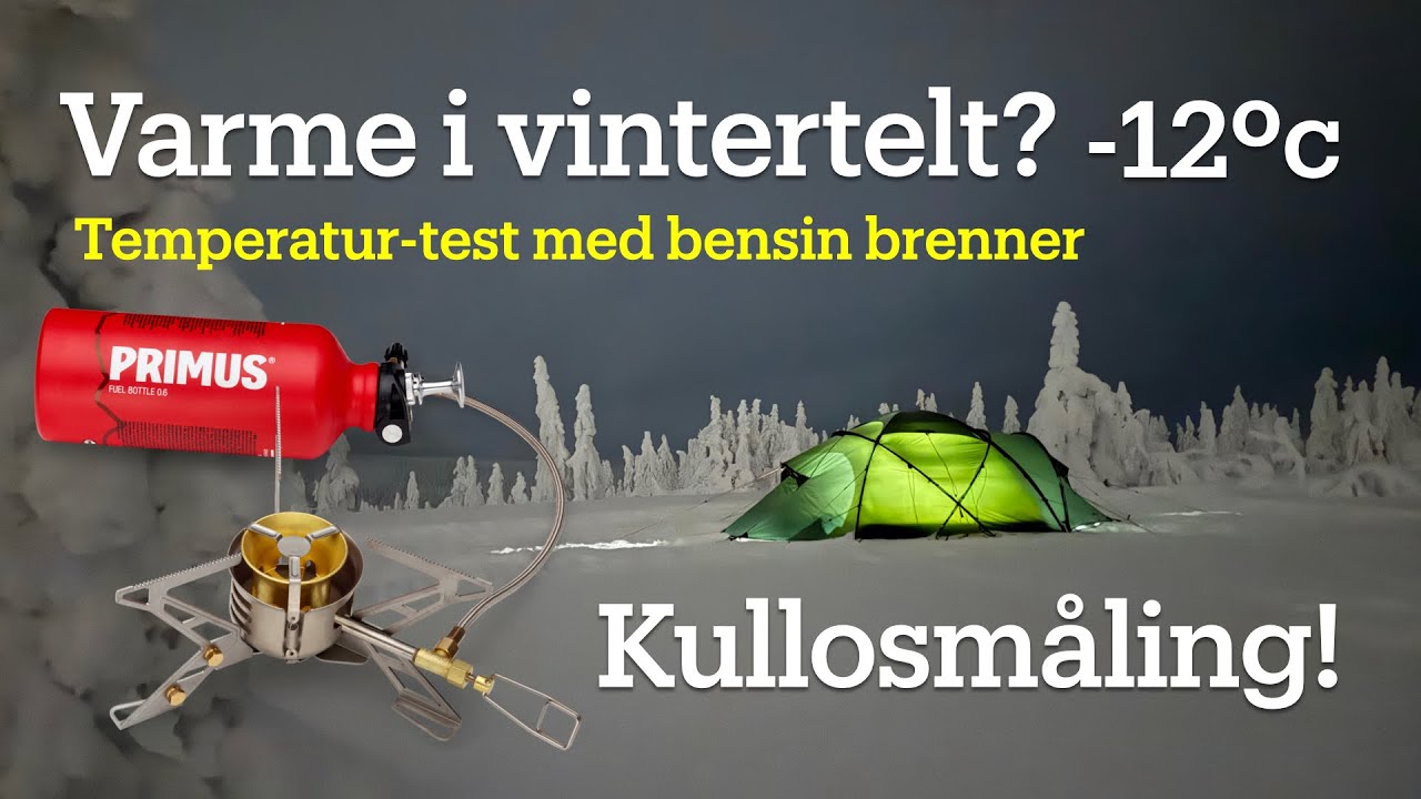 Varme og kullos test - fyring med bensin primus i vintertelt