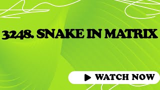 3248. Snake in Matrix