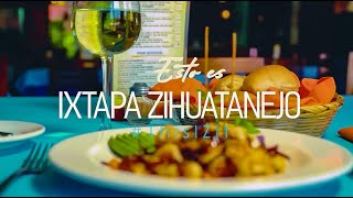 E03 'Esto es IxtapaZihuatanejo'