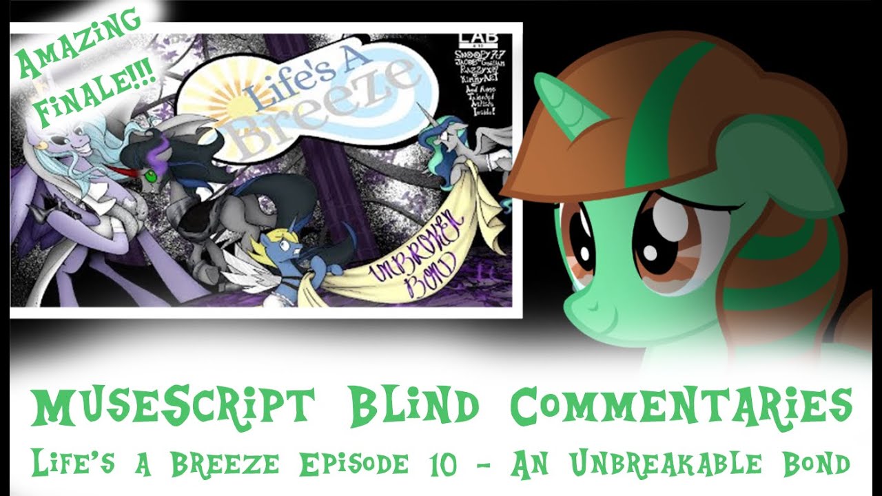 MuseScript Blind Commentaries: Life's a Breeze Episode 10