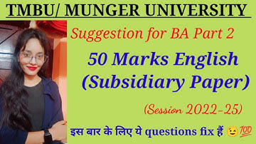 Suggestion of 50 Marks English subsidiary paper Part 2 (session 2022-25) | tmbu/ munger university