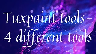 Tuxpaint - Fill Tool Magic Tools Undo Redo screenshot 3