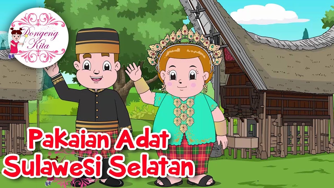 Pakaian Adat Sulawesi Selatan Budaya Indonesia Dongeng Kita