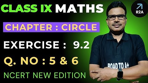 Exercise 9.2 Q5, Q6 || Circle Chapter 9 || Class 9 Maths NCERT || Class 9 Ex 9.2 Q5, Q6 || CBSE