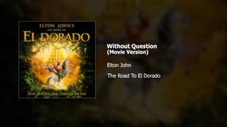 Elton John | Without Question (Movie Version)