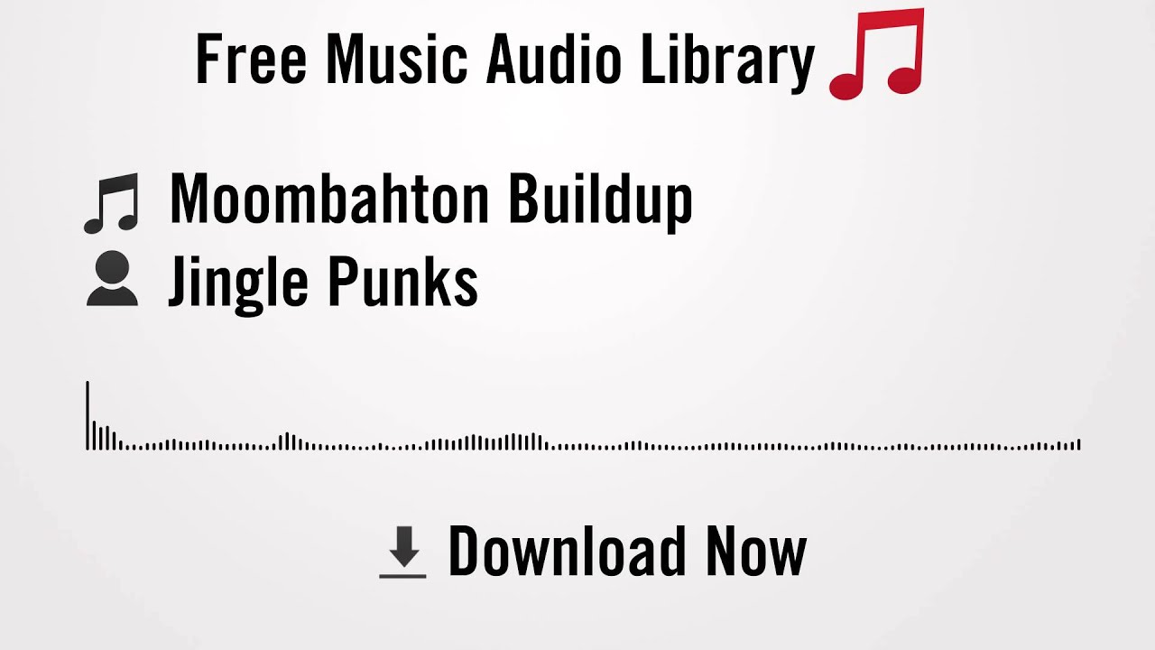 youtube audio library free copyright Moombahton Buildup - Jingle Punks (YouTube Royalty-free Music Download)