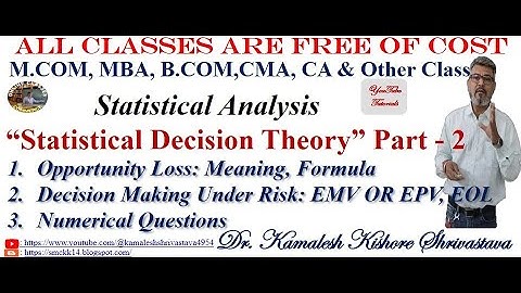 Statistical Decision Theory Part - 2, M.COM/MBA/B.COM/CA/CMA & OTHER CLASS