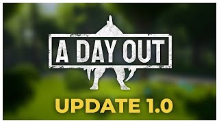 A Day Out - Update 1.0 Trailer