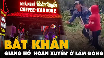 Bắt khẩn cấp giang hồ 