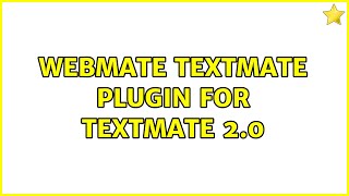 Webmate Textmate Plugin for Textmate 2.0
