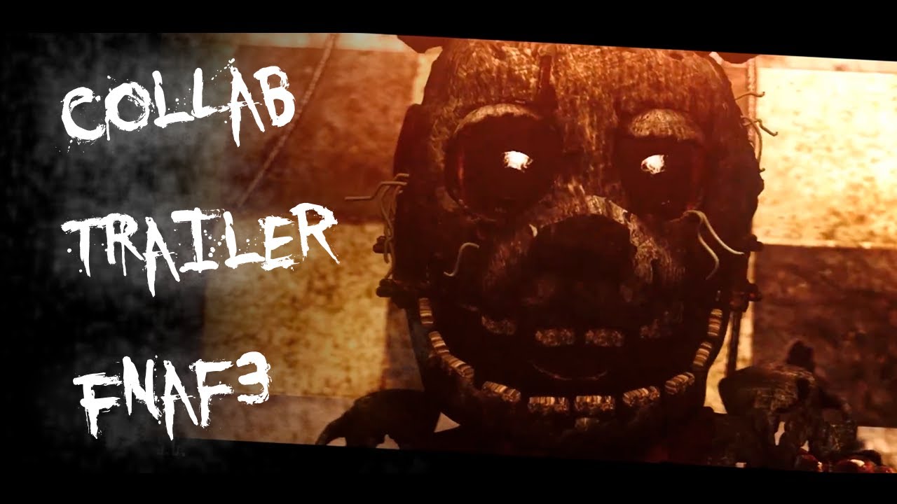 [FNAF/C4D/SFM] COLLAB REMAKE TRAILER FNAF 3 - YouTube