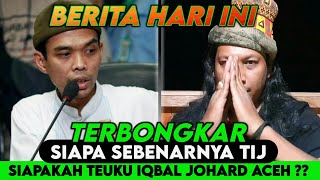 TERBONGKAR SIAPA SEBENARNYA TIJ ? SIAPAKAH SEBENARNYA TEUKU IQBAL JOHAR ACEH ?