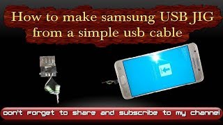 How to maKe samsung USB JIG from a simple usb cable