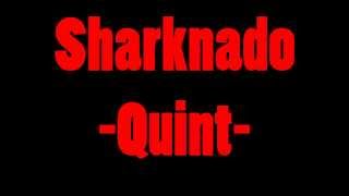 The ballad of Sharknado - Quint (Lyrics)