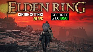 GTX 1650 | Elden Ring - Custom Settings - 60 FPS