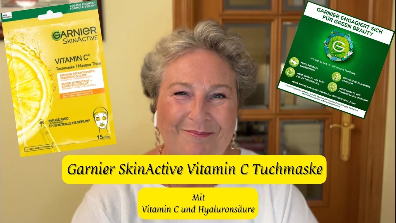 Garnier SkinActive Vitamin C Tuchmaske | LIVE Auftragen | ü50  beautyoverageAstrid - YouTube