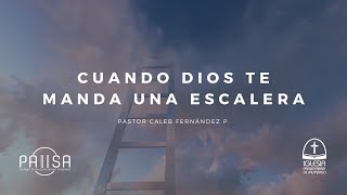 PAUSA · Cuando Dios te manda una escalera (Génesis 28:10-19) - Pastor Caleb Fernández P.