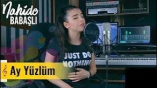 Nahide Babashlı - Ay Yüzlüm (Cover) Resimi