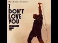 I Don't Love You (Piano Mix) - My Chemical Romance