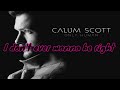 Calum Scott | If Our Love Is Wrong Music Lyrics