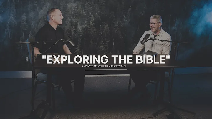 "Exploring the Bible" - Q&R with Mark Wessner