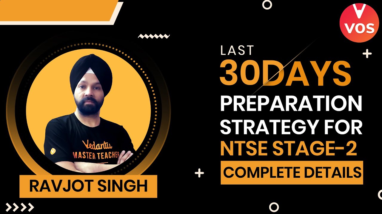 NTSE Stage 2 2021 - LAST 30 DAYS PREPARATION STRATEGY | COMPLETE DETAILS BY RAVJOT SIR | VEDANTU
