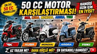 2026 50 CC MOTOR KARŞILAŞTIRMASI | RKS, KUBA, MONDIAL, ARORA, YUKI  MODELLER VE DETAYLI İNCELEME