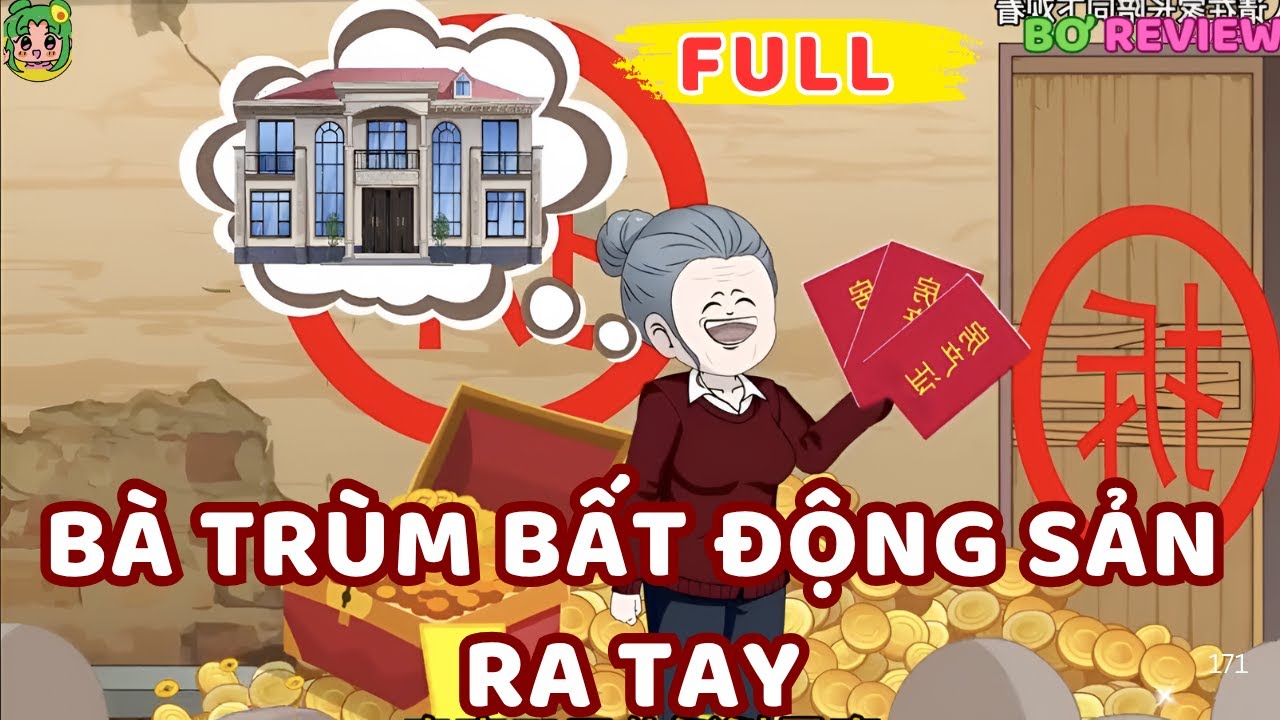 Full Bộ |  Bà Trùm Bất Động Sản Ra Tay | Bơ Rì Viu Official