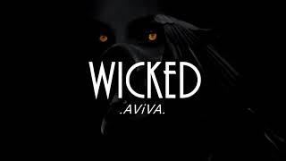 Wicked / AViVA (slowed down) Resimi